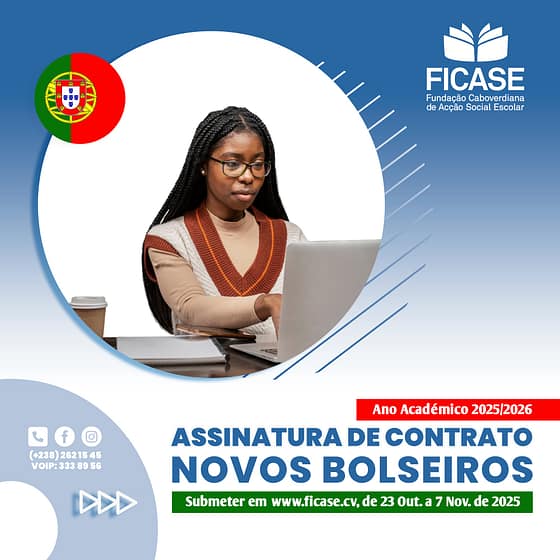 Aberto período de Assinatura de Contrato de Bolsas de Estudos – Portugal, Ano Académico 2025/2026